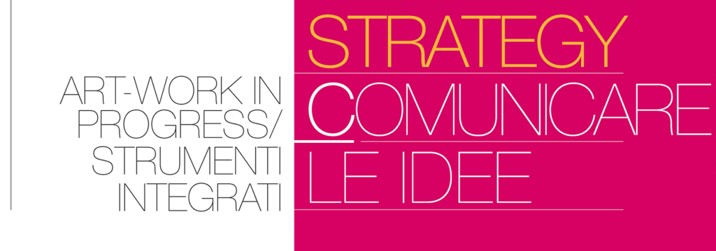 artwork in progress strumenti integrati strategy comunicare le idee